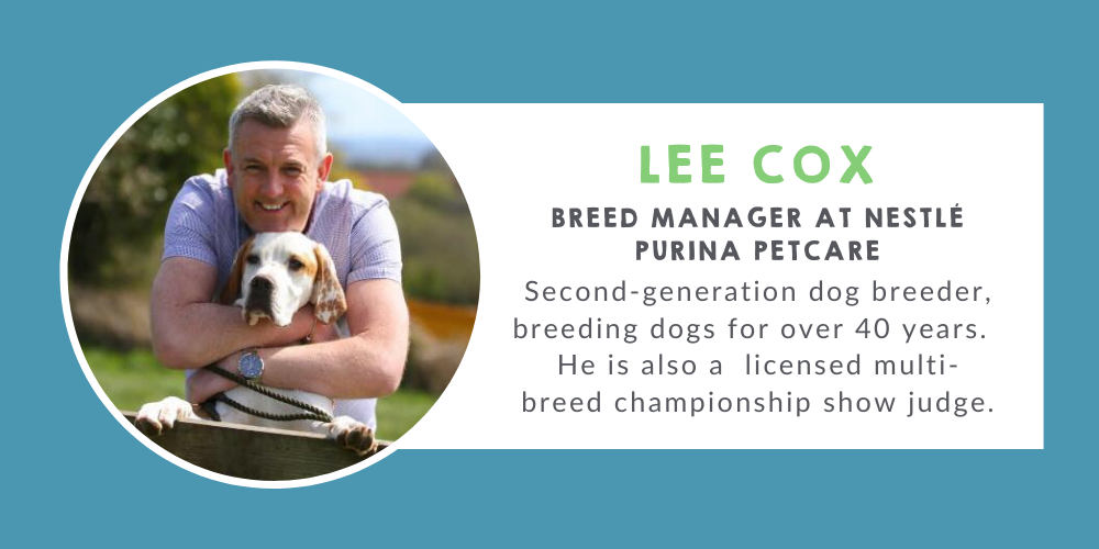 Lee Cox Breeder Manager at Purina who has spent 40 years breeding dogs